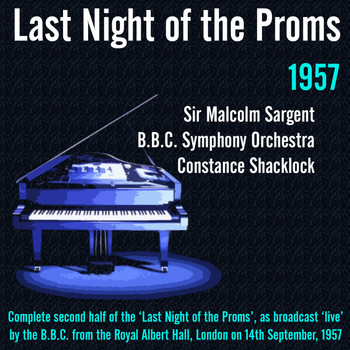 Sir Malcolm Sargent - Last Night of the Proms (1957)