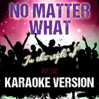 Ameritz Audio Karaoke - No Matter What (In the Style of Boyzone) [Karaoke Version] - Single