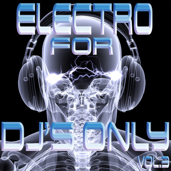 Various Artists - Electro for Dj's Only, Vol. 3 (Ultimate Ibiza House and Miami Electro)