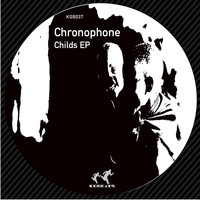 Chronophone - Childs EP