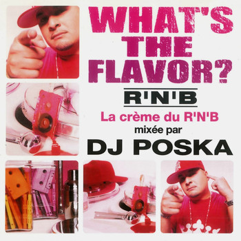 Dj Poska - What's the Flavor? 3 (Explicit)