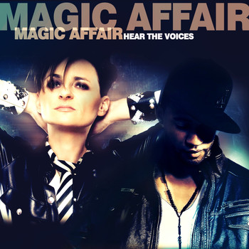 Magic Affair - Hear the Voices