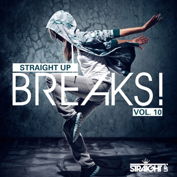 Various Artists - Straight Up Breaks! Vol. 10