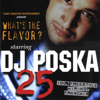 Dj Poska - What's the Flavor? 25 (Explicit)