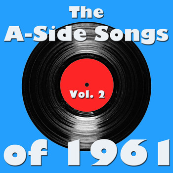 Various Artists - The A-Side Songs of 1961, Vol. 2