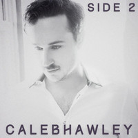 Caleb Hawley - Side 2
