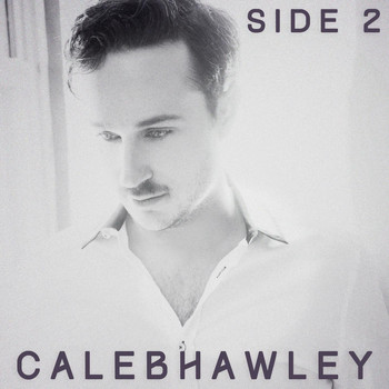 Caleb Hawley - Side 2