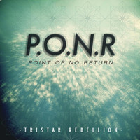 Point Of No Return - Tristar Rebellion