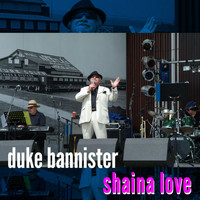 Duke Bannister - Shaina Love