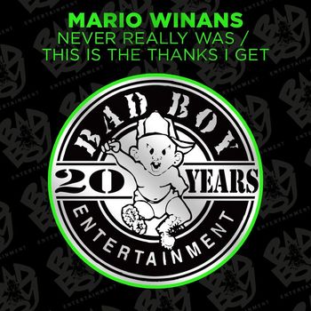 Mario Winans - Never Really Was / This Is The Thanks I Get