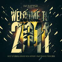 Dj Battle - Welcome to 2011 (Explicit)