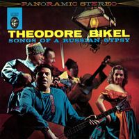Theodore Bikel - Songs of A Russian Gypsy