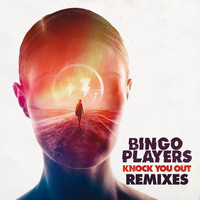 Bingo Players - Knock You Out (Remixes)