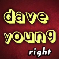 Dave Young - Right