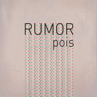 Rumor - Pois