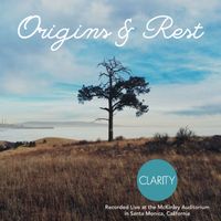 Clarity - Origins and Rest (Live)