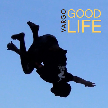 Vargo - Good Life