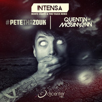 Pete Tha Zouk, Quentin Mosimann - Intensa (Monte Cristo & Fine Touch Remix)