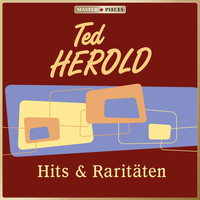 Ted Herold - Masterpieces presents Ted Herold: Hits & Raritäten