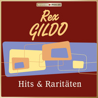 Rex Gildo - Masterpieces presents Rex Gildo: Hits & Raritäten