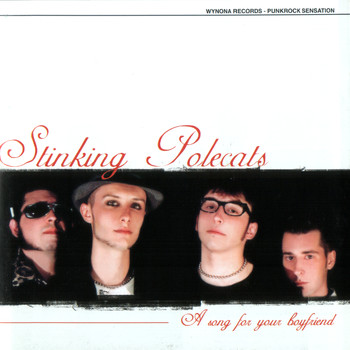 Stinking Polecats - A Song For Your Boyfriend