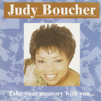 Judy Boucher - Take Your Memory With You