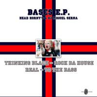 Head Horny's & DJ Miguel Serna - Bases EP