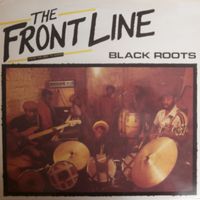 Black Roots - The Front Line