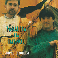 Zabaleta Eta Imanol - Gaueko Errondea