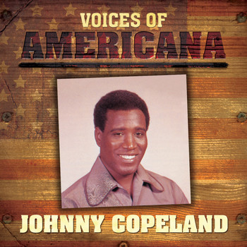 Johnny Copeland - Voices Of Americana: Johnny Copeland