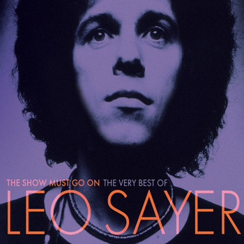 Leo Sayer - The Show Must Go On: The Very Best Of Leo Sayer