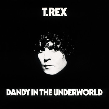 T.Rex - Dandy In The Underworld