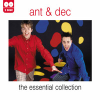 Ant & Dec - Ant & Dec - The Essential Collection