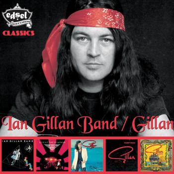 Ian Gillan Band - Ian Gillan Band/Gillan - Classics