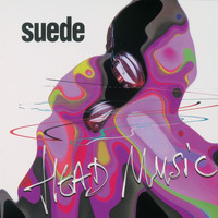 Suede - Head Music (Remastered)