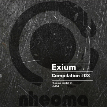 Exium - Exium Compilation #03
