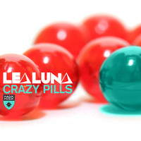 Lea Luna - Crazy Pills