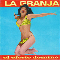 La Granja - El Efecto Dominó + Bonus Tracks