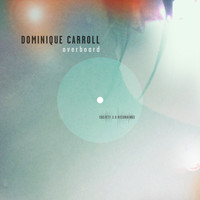 Dominique Carroll - Overboard