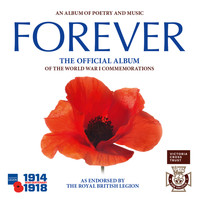 Central Band Of The Royal British Legion - Forever: The Official Album of the World War 1 Commemorations
