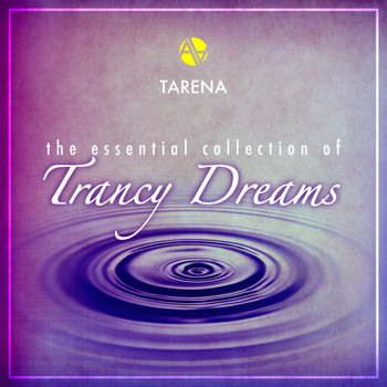 Tarena - The Essential Collection of Trancy Dreams