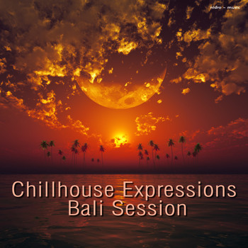 Various Artists - Chillhouse Expressions Bali Session