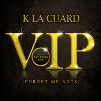 K La Cuard - VIP