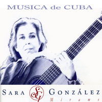 Sara González - Música de Cuba: Mírame