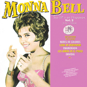 Monna Bell - Monna Bell Vol.2: Sus EP's en Hispavox (1961-1965)