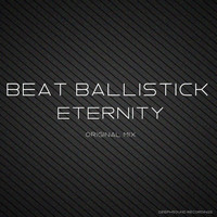 Beat Ballistick - Eternity