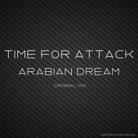 TIME FOR ATTACK - Arabian Dream