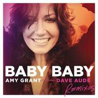 Amy Grant - Baby Baby (Remixes)