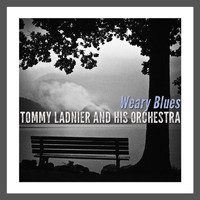 Tommy Ladnier & His Orchestra - Weary Blues