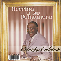 Acerina Y Su Danzonera - Danzon Cubano